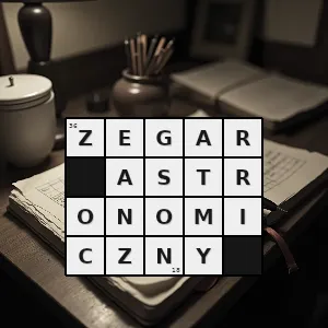 Hasło krzyżówkowe zegar astronomiczny - zegar astronomiczny – rozwiązanie, synonimy, podpowiedzi i definicje krzyżówkowe